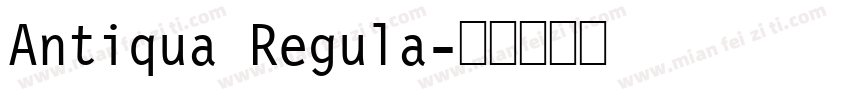 Antiqua Regula字体转换